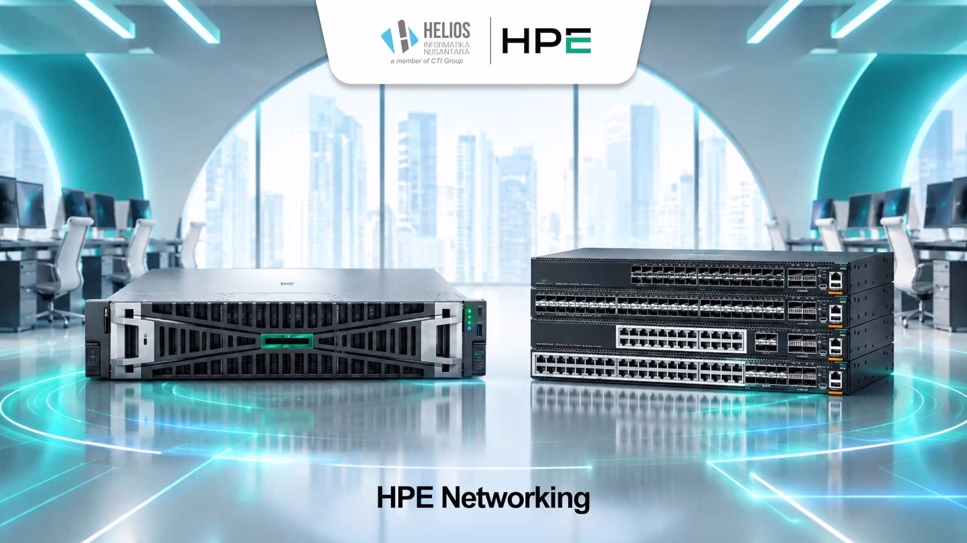 Solusi Server dan Jaringan untuk Data Center Modern HPE Helios Informatika